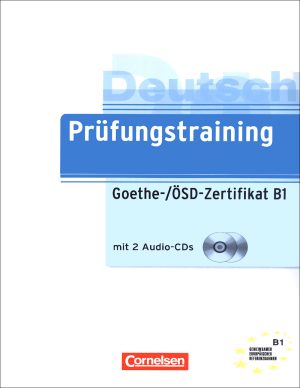 کتاب آزمون آلمانی Prüfungstraining DaF: Goethe-/ÖSD-Zertifikat B1 + CD
