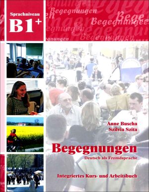 چاپ رنگی کتاب زبان آلمانی Begegnungen B1+: Kursbuch + Arbeitsbuch + CD