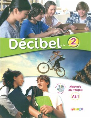 کتاب آموزش زبان فرانسه Décibel 2: A2.1 - Livre + Cahier + CD