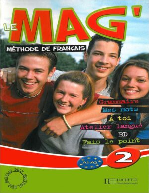کتاب آموزش زبان فرانسه Le Mag' 2: A1A2 - Livre + Cahier + CD