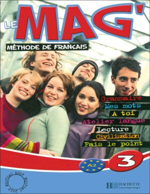کتاب آموزش زبان فرانسه Le Mag' 3: A2 - Livre + Cahier + CD