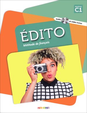 کتاب ادیتو آموزش زبان فرانسه Edito C1: Livre + Cahier + DVD