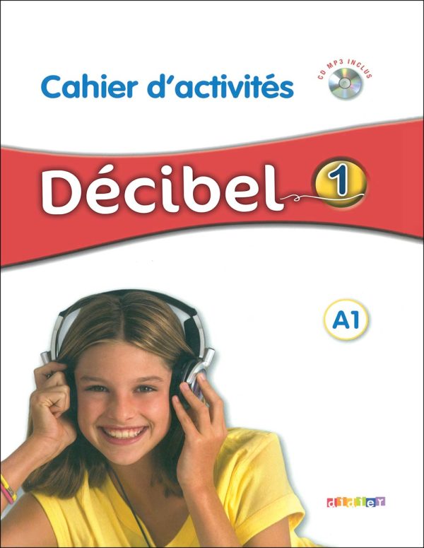 کتاب آموزش زبان فرانسه Décibel 1: A1 - Livre + Cahier + CD