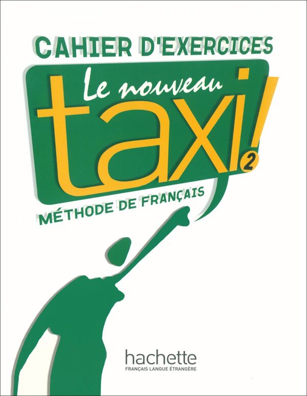 کتاب تاکسی 2 آموزش زبان فرانسه Le Nouveau Taxi 2: A2 - Livre + Cahier + DVD