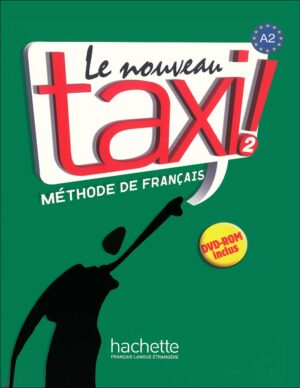 کتاب تاکسی 2 آموزش زبان فرانسه Le Nouveau Taxi 2: A2 - Livre + Cahier + DVD