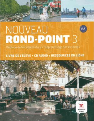 کتاب زبان فرانسه Nouveau Rond-Point 3: B2 - Livre + Cahier + CD