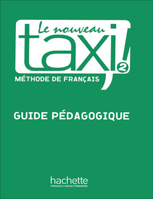 کتاب معلم تاکسی 2 زبان فرانسه Le nouveau Taxi 2 - Guide pédagogique