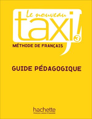 کتاب معلم تاکسی 3 زبان فرانسه Taxi 3 - Guide pédagogique