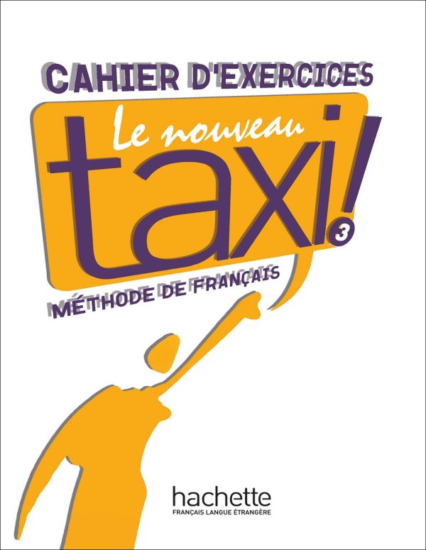 کتاب تاکسی 3 زبان فرانسه Taxi 3: B1 - Livre + Cahier + DVD