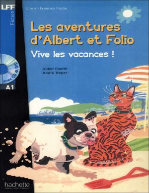 کتاب داستان فرانسه Albert et Folio - Vive les vacances + CD