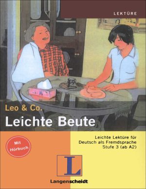 کتاب داستان آلمانی Leichte Beute: Leo & Co + CD