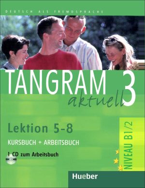 کتاب تانگرام Tangram aktuell 3 Lektion 5-8: Kursbuch + Arbeitsbuch + CD