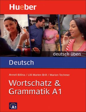 کتاب زبان آلمانی Wortschatz & Grammatik A1: Deutsch üben