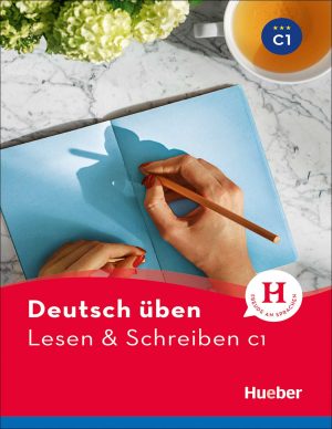 ویرایش جدید کتاب زبان آلمانی Lesen & Schreiben C1: Deutsch üben