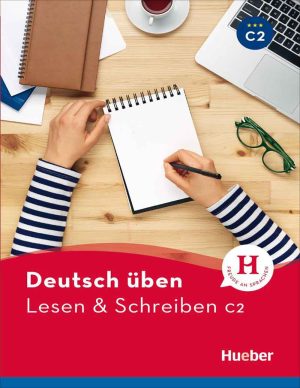 ویرایش جدید کتاب زبان آلمانی Lesen & Schreiben C2: Deutsch üben