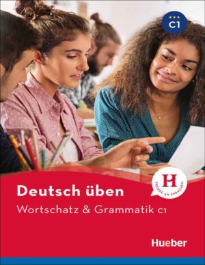 ویرایش جدید کتاب زبان آلمانی Wortschatz & Grammatik C1: Deutsch üben