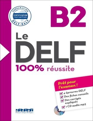 چاپ رنگی کتاب آزمون زبان فرانسه Le DELF B2: 100% réussite + CD