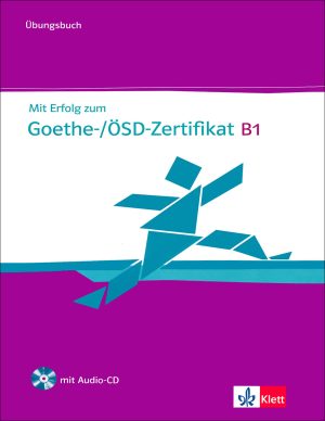 کتاب آزمون زبان آلمانی Mit Erfolg zum Goethe-/ÖSD-Zertifikat B1: Übungsbuch + CD