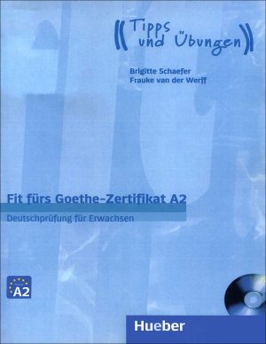 کتاب آمادگی آزمون زبان آلمانی Fit fürs Goethe-Zertifikat A2