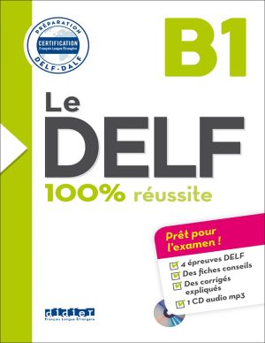 کتاب آمادگی آزمون زبان فرانسه Le DELF B1: 100% réussite + CD