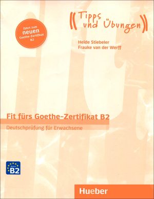 کتاب آمادگی آزمون زبان آلمانی گوته Fit fürs Goethe-Zertifikat B2