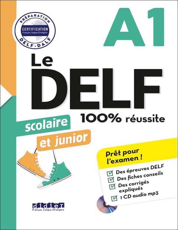 کتاب آمادگی آزمون زبان فرانسه Le DELF scolaire et junior A1: 100% réussite + Audio