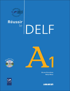 کتاب آمادگی آزمون زبان فرانسه Réussir le Delf A1 + Audio