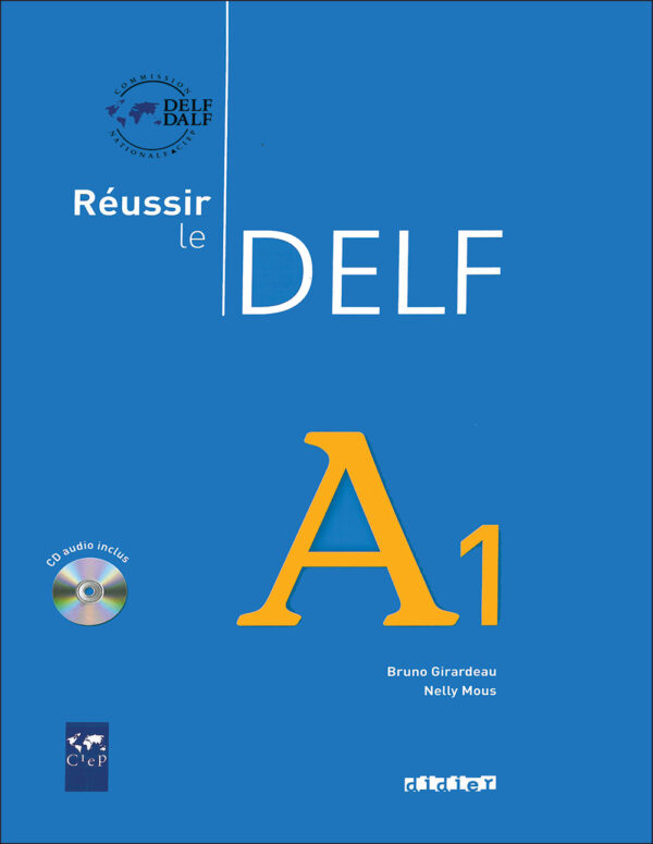 کتاب آمادگی آزمون زبان فرانسه Réussir le Delf A1 + Audio