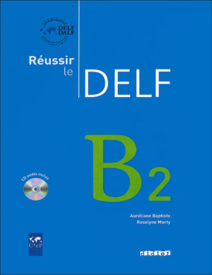 کتاب آمادگی آزمون زبان فرانسه Reussir le Delf B2 + Audio