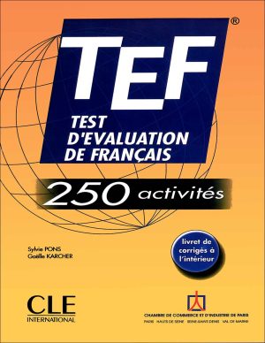 کتاب آمادگی آزمون زبان فرانسه TEF 250 activités + Corrigés + CD