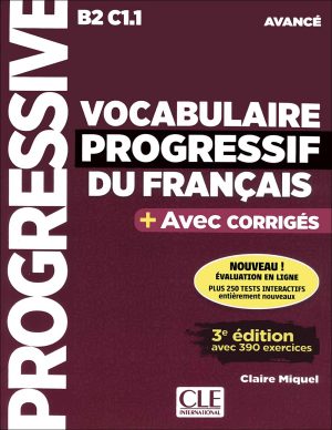 کتاب آموزش زبان فرانسه Vocabulaire Progressif B2C1.1 - 3e édition: Niveau Avancé + DVD