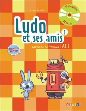 کتاب آموزش زبان فرانسه کودکان Ludo et ses amis 1 - A1.1: Livre + Cahier + Audio