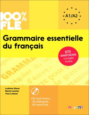 چاپ رنگی کتاب آموزش گرامر زبان فرانسه Grammaire essentielle A1A2: 100% FLE + CD