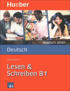کتاب زبان آلمانی Lesen & Schreiben B1: Deutsch üben