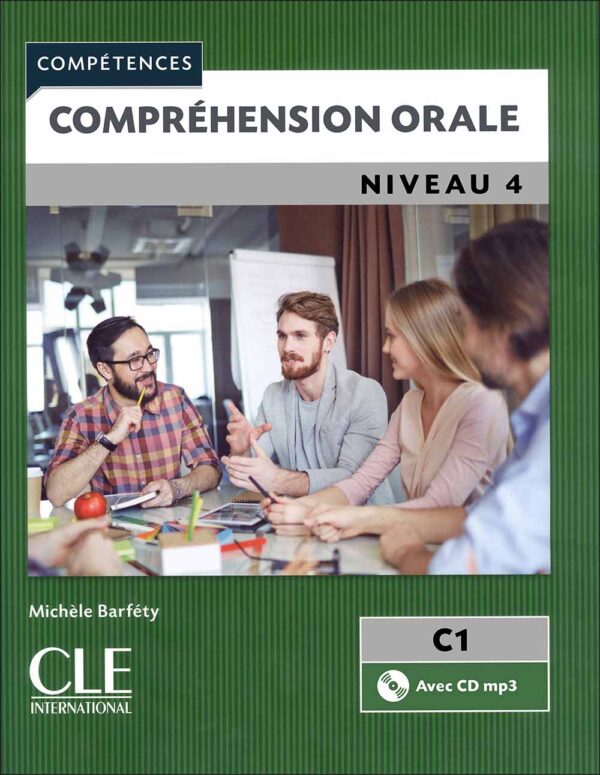 کتاب زبان فرانسه Compréhension orale 4 - Niveau C1 + Audio 