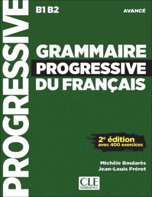 کتاب گرامر پروگرسیو فرانسه Grammaire Progressif B1B2 - 2ème édition: Niveau Avancé + CD
