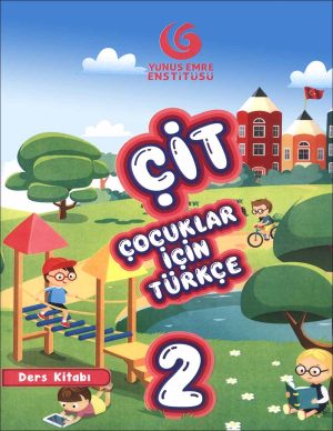 کتاب کیت 2 زبان ترکی استانبولی Çocuklar İçin Türkçe 2 (ÇİT 2): Coursebook + CD