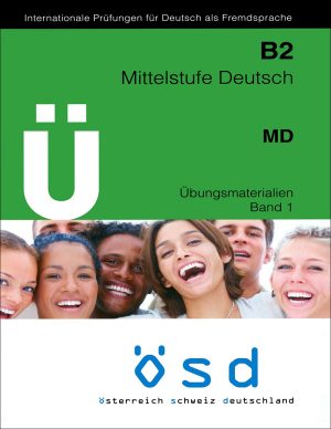 کتاب آزمون آلمانی ÖSD Mittelstufe Deutsch B2: Übungsmaterialien Band 1 + CD