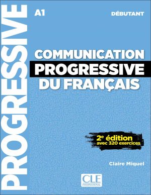کتاب آموزش زبان فرانسه Communication Progressive A1 - 2e édition: Niveau Débutant + CD