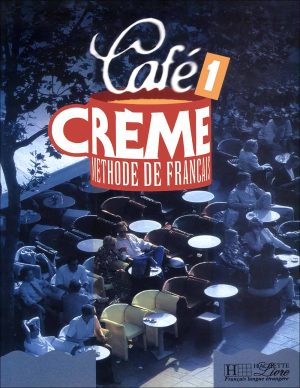 کتاب کافه کرم 1 زبان فرانسه Café Crème 1: Livre + Cahier + DVD