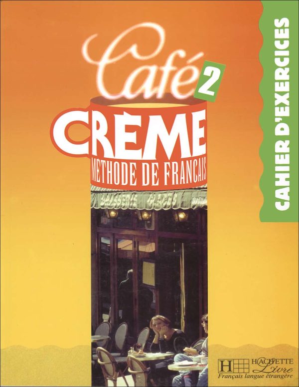 کتاب کافه کرم 2 زبان فرانسه Café Crème 2: Livre + Cahier + DVD