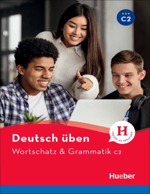 ویرایش جدید کتاب زبان آلمانی Wortschatz & Grammatik C2: Deutsch üben