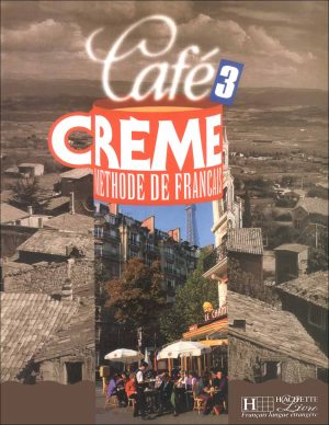 کتاب کافه کرم 3 زبان فرانسه Café Crème 3: Livre + Cahier