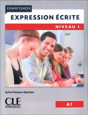 چاپ رنگی کتاب آموزش زبان فرانسه Expression Écrite 1 - Niveau A1