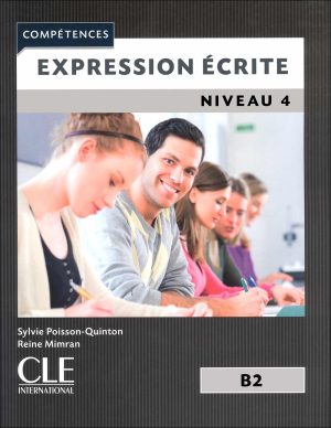 چاپ سیاه سفید کتاب آموزش زبان فرانسه Expression Écrite B2 - Niveau 4