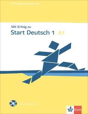 کتاب آزمون زبان آلمانی Mit Erfolg zu Start Deutsch A1: Prüfungsvorbereitung + CD