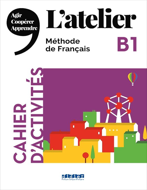 کتاب آموزش زبان فرانسه L’atelier B1: Livre + Cahier + CD