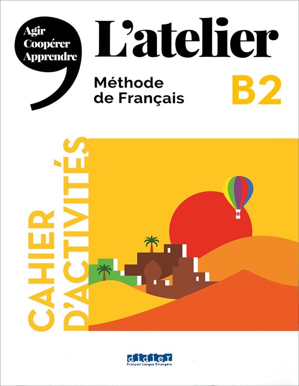کتاب آموزش زبان فرانسه L’atelier B2: Livre + Cahier + CD