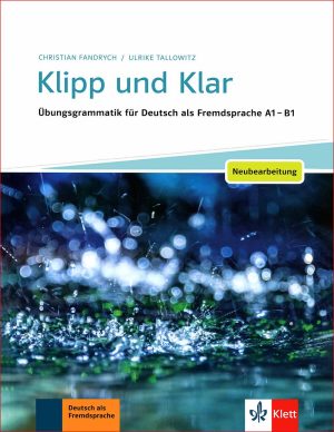 چاپ جدید کتاب تمرین گرامر زبان آلمانی Klipp und Klar A1B1: Neubearbeitung