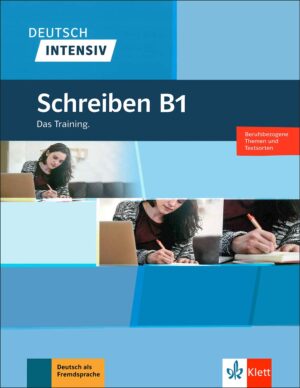 کتاب زبان آلمانی .Deutsch Intensiv Schreiben B1: Das Training